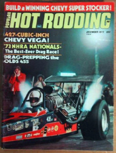 POPULAR HOT RODDING 1973 DEC - MOTION RAT VEGA & HURST OLDS